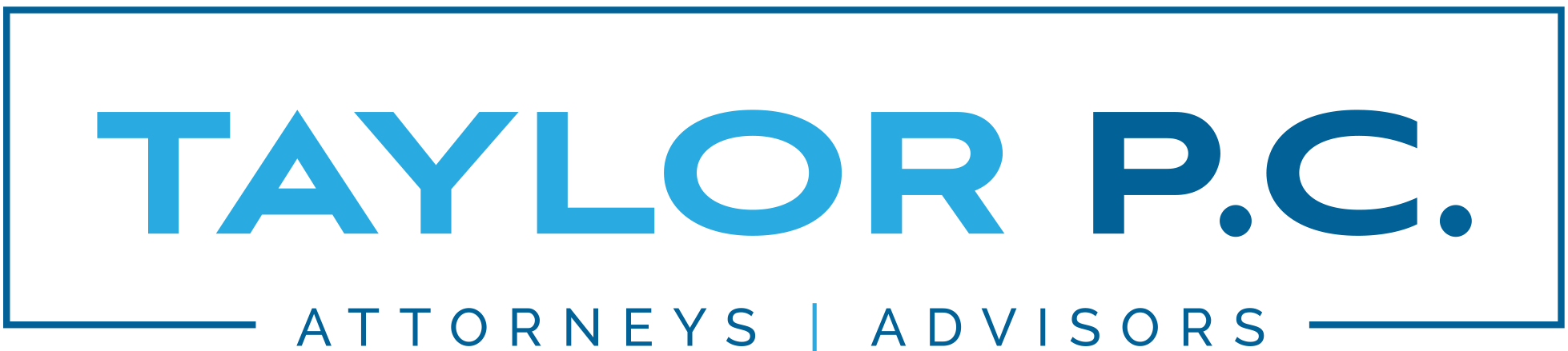 Taylor, P.C. — Attorneys | Advisors